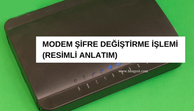 modem şifresi nasıl değiştilir