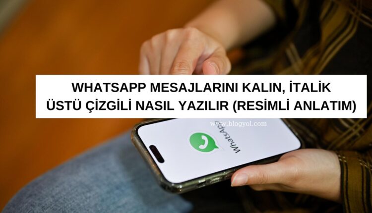 Whatsapp yazı şekilleri